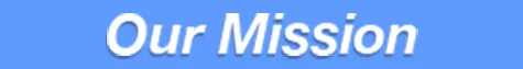Our Mission